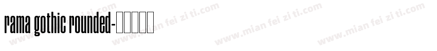 rama gothic rounded字体转换